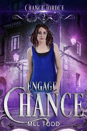 Mel Todd – Chance tordue, Tome 2 : Chance engagée